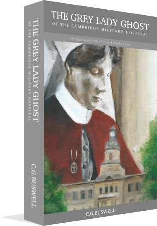 The Grey Lady Ghost of the Cambridge Military Hospital Book